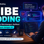 Vibe Coding: Pengertian, Manfaat, Cara Kerja, dan Tips untuk Developer 2026